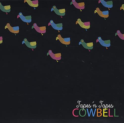 Tapes 'N' Tapes Cowbell 7" vinyl single (7 inch record / 45) UK TT507CO371854