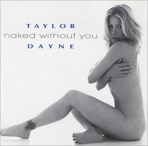 Taylor Dayne Naked Without You - 1-trk CD single (CD5 / 5") US TAYC5NA149233