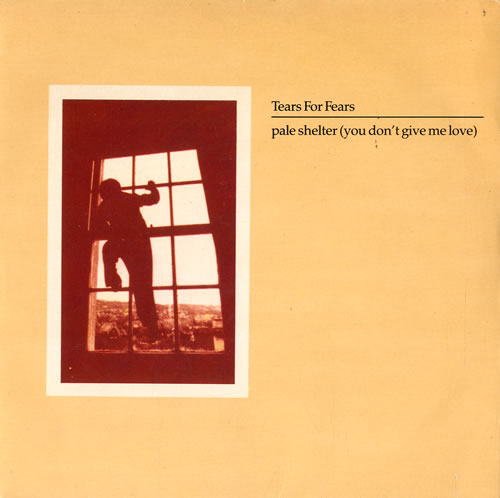 Tears For Fears Pale Shelter - Beige Sleeve 7" vinyl single (7 inch record / 45) UK TFF07PA40609