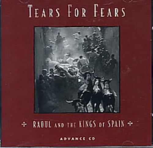 Tears For Fears Raoul And The Kings Of Spain CD album (CDLP) US TFFCDRA69829