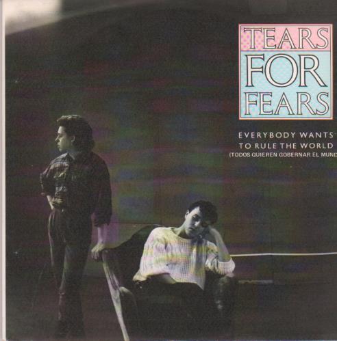 Tears For Fears Todos Quieren Gobernar El Mundo 7" vinyl single (7 inch record / 45) Spanish TFF07TO671946