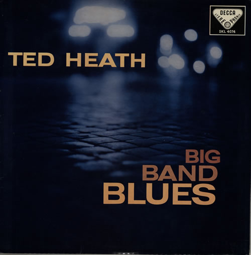 Ted Heath Big Band Blues vinyl LP album (LP record) UK HE3LPBI567497
