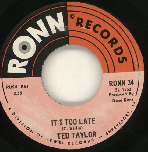 Ted Taylor It's Too Late 7" vinyl single (7 inch record / 45) US W2D07IT719556