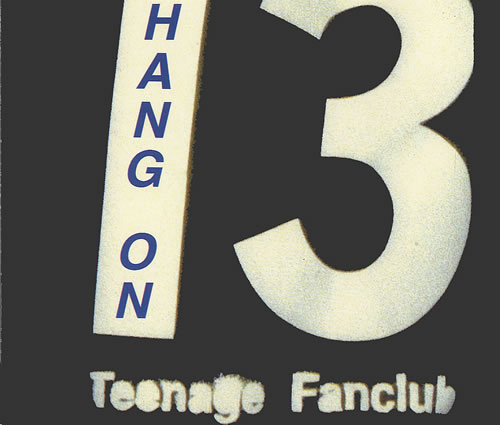 Teenage Fanclub Hang On CD single (CD5 / 5") Austrian TFCC5HA292285