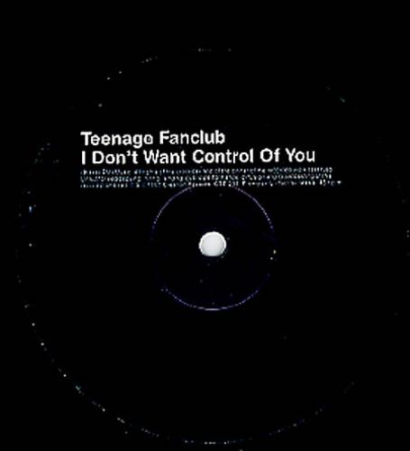 Teenage Fanclub I Don't Want Control Of You 12" vinyl single (12 inch record / Maxi-single) UK TFC12ID145508