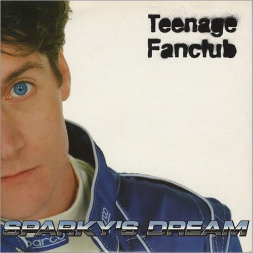 Teenage Fanclub Sparky's Dream 7" vinyl single (7 inch record / 45) UK TFC07SP366930
