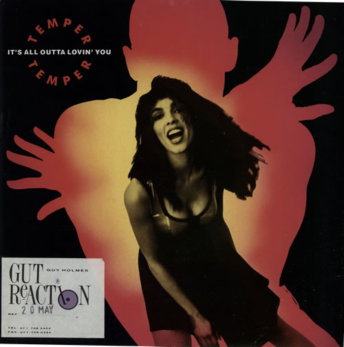 Temper Temper It's All Outta Lovin' You 7" vinyl single (7 inch record / 45) UK T3-07IT511470