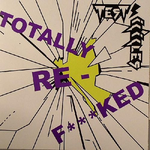Test Icicles Totally Re-F***ked 7" vinyl single (7 inch record / 45) UK TKP07TO352467