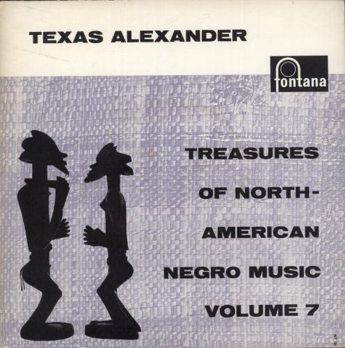 Texas Alexander Treasures Of North American Negro Music Volume 7 7" vinyl single (7 inch record / 45) Dutch -P007TR887816