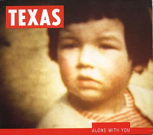 Texas Alone With You CD single (CD5 / 5") UK TEXC5AL39620
