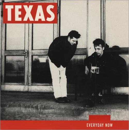 Texas Everyday Now 7" vinyl single (7 inch record / 45) UK TEX07EV104625