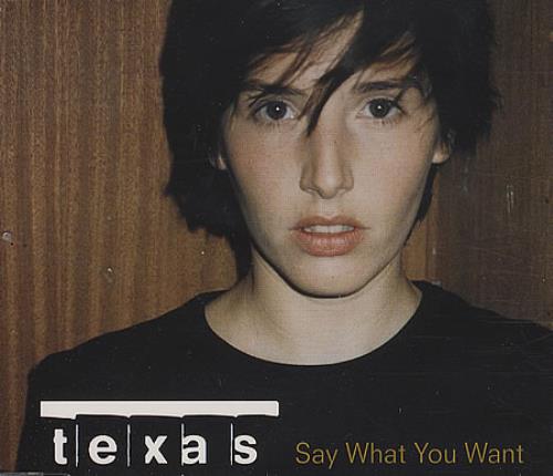 Texas Say What You Want CD single (CD5 / 5") UK TEXC5SA100861