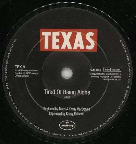Texas Tired Of Being Alone 7" vinyl single (7 inch record / 45) UK TEX07TI45225