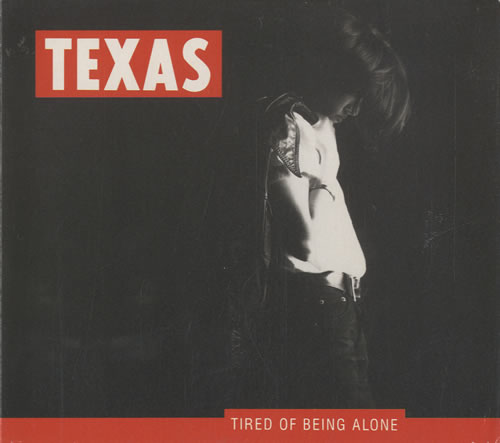 Texas Tired Of Being Alone CD single (CD5 / 5") UK TEXC5TI47597