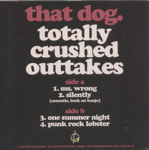 That Dog Totally Crushed Outtakes - White Vinyl - Sealed 7" vinyl single (7 inch record / 45) US TA607TO872346
