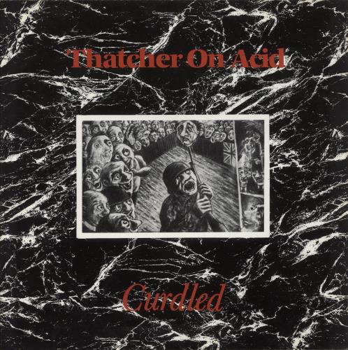 Thatcher On Acid Curdled vinyl LP album (LP record) UK 1-WLPCU864312