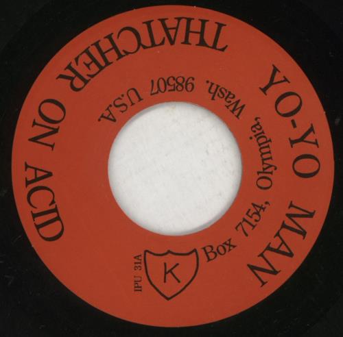 Thatcher On Acid Yo-Yo Man 7" vinyl single (7 inch record / 45) US 1-W07YO868813