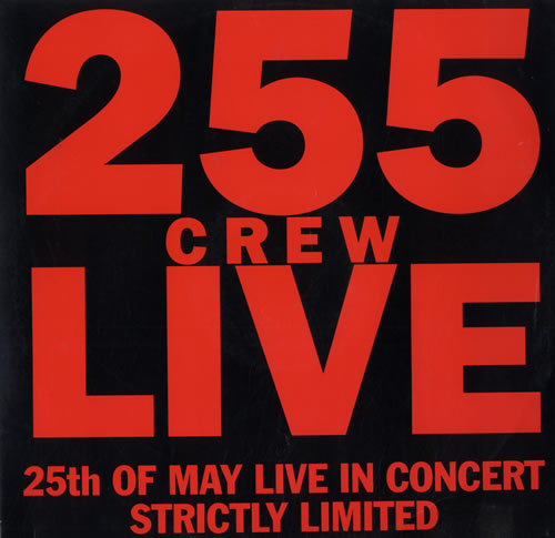 The 25th Of May 255 Crew Live 12" vinyl single (12 inch record / Maxi-single) UK 25T12CR561422