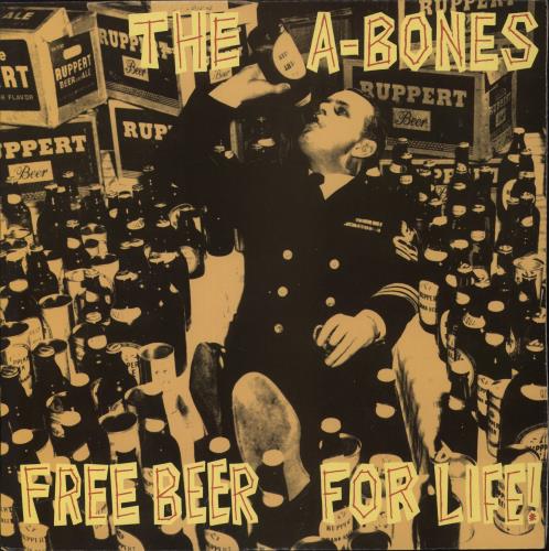 The A-Bones Free Beer For Life vinyl LP album (LP record) US UVJLPFR891378