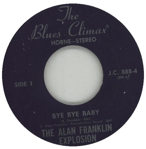 The Alan Franklin Explosion Bye Bye Baby 7" vinyl single (7 inch record / 45) US V0I07BY576302