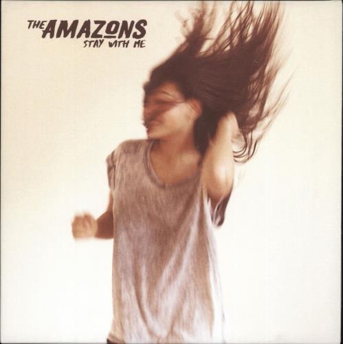 The Amazons Stay With Me 7" vinyl single (7 inch record / 45) UK X-I07ST708184