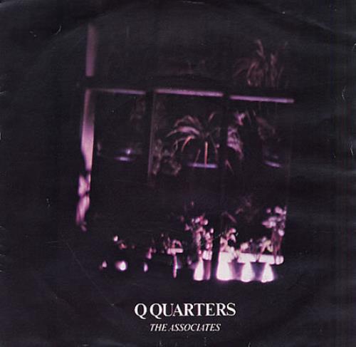 The Associates Q Quarters 7" vinyl single (7 inch record / 45) UK ATS07QQ139076
