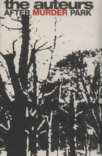 The Auteurs After Murder Park cassette album UK ATRCLAF288877