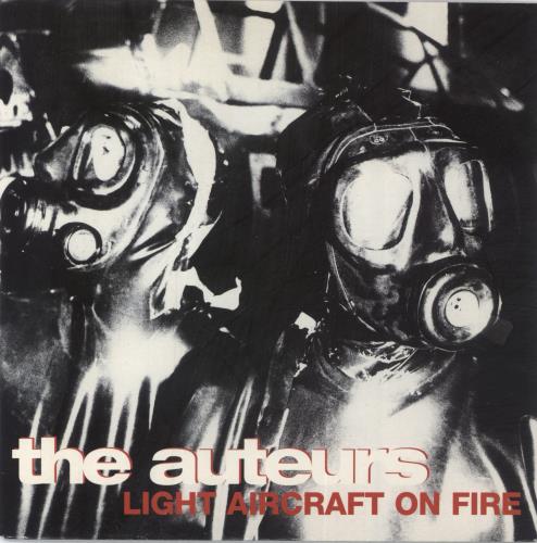 The Auteurs Light Aircraft On Fire 7" vinyl single (7 inch record / 45) UK ATR07LI366780