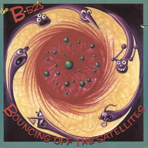 The B-52's Bouncing Off The Satellites vinyl LP album (LP record) US B52LPBO743146