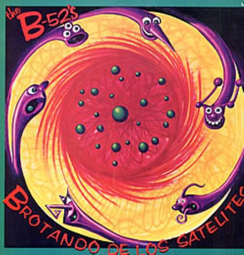 The B-52's Brotando De Los Satelites vinyl LP album (LP record) Argentinean B52LPBR236490