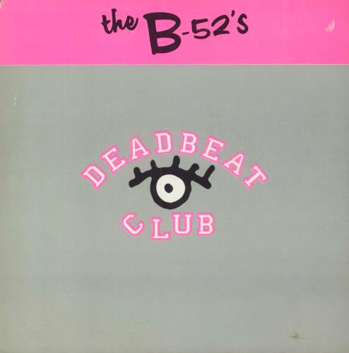The B-52's Deadbeat Club 7" vinyl single (7 inch record / 45) UK B5207DE760449