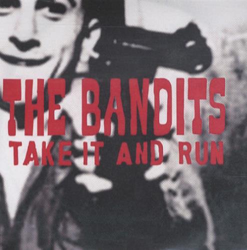 The Bandits (00s) Take It And Run CD-R acetate UK BNSCRTA247074
