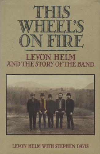 The Band This Wheel's On Fire book US T-BBKTH397413
