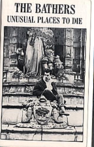 The Bathers Unusual Places To Die cassette album UK EABCLUN287181