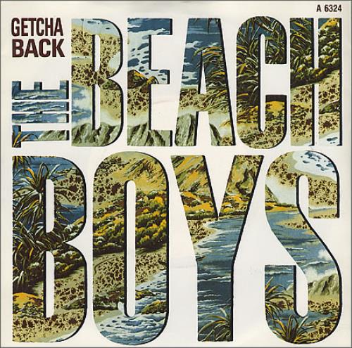 The Beach Boys Getcha Back 7" vinyl single (7 inch record / 45) UK BBO07GE44867
