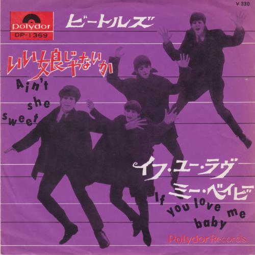 The Beatles Ain't She Sweet - EX 7" vinyl single (7 inch record / 45) Japanese BTL07AI303532