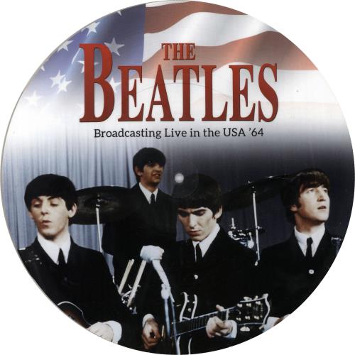 The Beatles Broadcasting Live in the USA '64 picture disc LP (vinyl picture disc album) UK BTLPDBR664835
