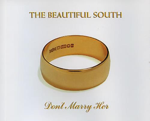 The Beautiful South Don't Marry Her CD single (CD5 / 5") German BSOC5DO80834