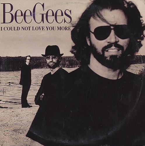 The Bee Gees I Could Not Love You More CD single (CD5 / 5") Mexican BGEC5IC101708
