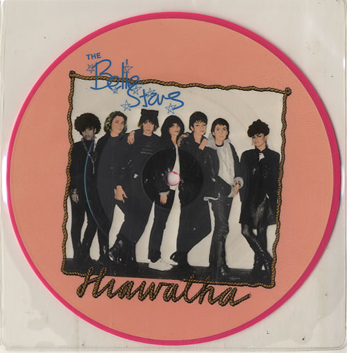 The Belle Stars Hiawatha 7" vinyl picture disc (7 inch picture disc single) UK BST7PHI46180