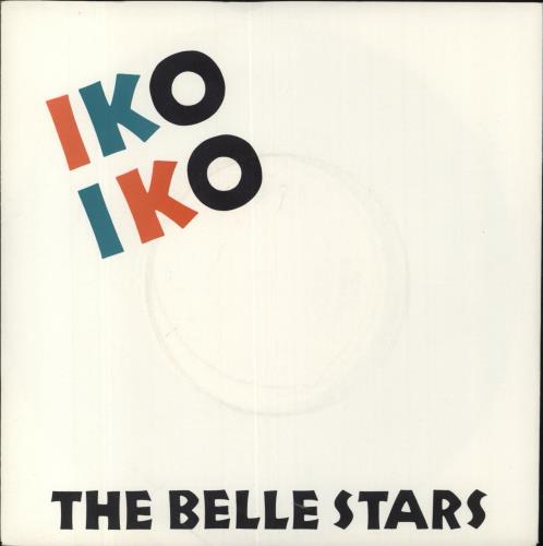 The Belle Stars Iko Iko 7" vinyl single (7 inch record / 45) UK BST07IK459031