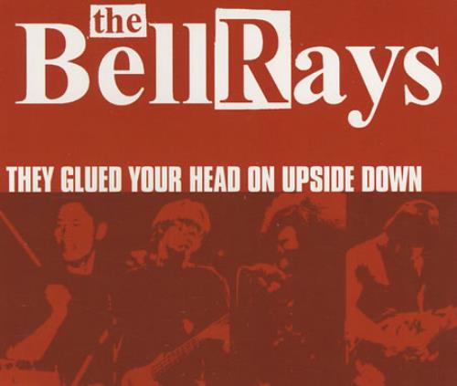 The Bellrays They Glued Your Head On Upside Down CD single (CD5 / 5") UK TBYC5TH219090