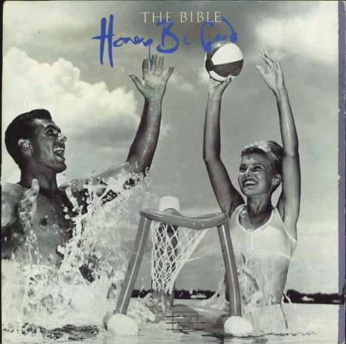 The Bible Honey Be Good 7" vinyl single (7 inch record / 45) UK BIB07HO768876