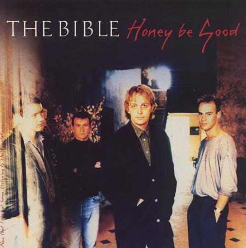 The Bible Honey Be Good 7" vinyl single (7 inch record / 45) UK BIB07HO808237