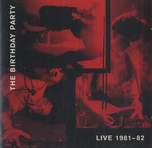 The Birthday Party Live 1981-82 CD album (CDLP) Australian TBPCDLI412401