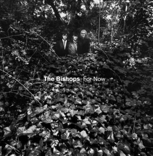 The Bishops (00s) For Now CD album (CDLP) Japanese T05CDFO457344