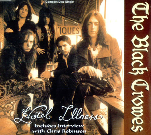 The Black Crowes Hotel Illness - Part Two CD single (CD5 / 5") UK CRWC5HO12271