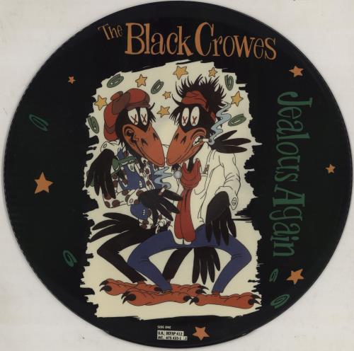 The Black Crowes Jealous Again 12" vinyl picture disc (12 inch picture record) UK CRW2PJE755936