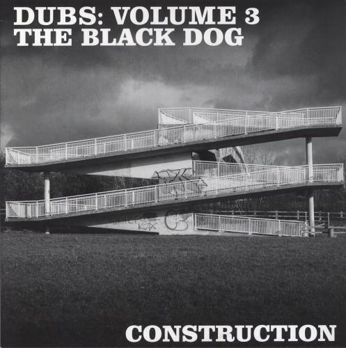 The Black Dog Dubs: Volume 3 Construction - 180g 12" vinyl single (12 inch record / Maxi-single) UK T\G12DU851390