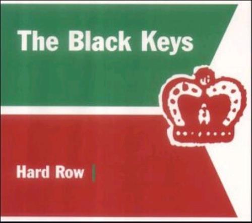 The Black Keys Hard Row 7" vinyl single (7 inch record / 45) UK TLK07HA249520